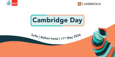 “Ден на Кеймбридж” - най-голямото събитие за преподаватели по английски език в България ще се проведе на 11 май