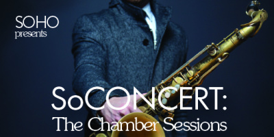 SOHO presents SoCONCERT: The Chamber Sessions - 02.02.2017