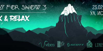 SOHO представя Pray for snow - Wax and Relax на 23.02 от 19:00ч.