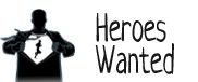 Heroes Wanted