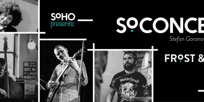 SOHO ви кани на SoCONCERT: Frost &amp; Fire на 05.07 от 19:00ч.