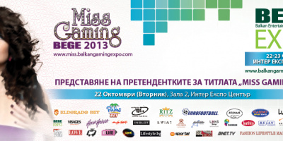 Miss Gaming BEGE 20103 - красота и блясък допълват палитрата от забавления на най-значимото игрално изложение на Балканите