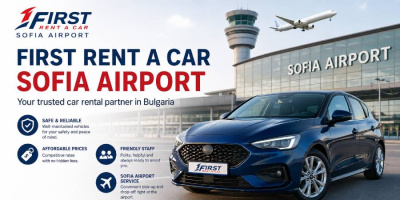 First Rent a Car Sofia Airport – Recommended Car Rental Company at Sofia Airport